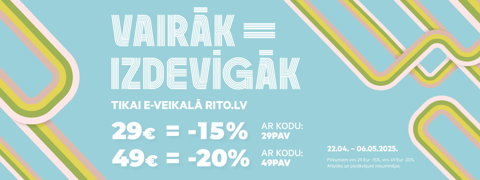 RITO E-veikalā VAIRĀK = IZDEVĪGĀK